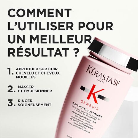 Conseil utilisation shampoing Bain Nutri-Fortifiant Genesis Kérastase 